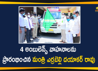 Ambulance, Errabelli, Errabelli Dayakar Rao, Errabelli Dayakar Rao Started 4 Ambulance Vehicles, Gift a Smile, gift a smile ambulance, Gift A Smile campaign, KTR Gift A Smile Program, KTR on Gift A Smile Program, Minister Errabelli Dayakar Rao, telangana