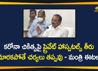Corona Treatment, Corona Treatment in Private Hospitals, Eatala Rajender, Minister Eatala Rajender, Minister Eatala Rajender Warns Private Hospitals, Prices For Corona Treatment in Private Hospitals, Private Hospitals on Corona Treatment, Telangana Health Minister Eatala Rajender