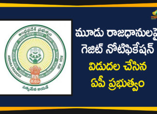 3 capitals Act, Andhra Pradesh three-capital bills, AP 3 Capitals, AP 3 capitals News, AP Govt Releases Gazette Notifications on 3 capitals, AP News, AP publishes Gazette Notification on 3 Capitals, CRDA Repeal Act, Gazette Notifications on AP 3 capitals