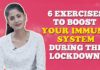 6 Exercises To Boost Your Immune System During The Lockdown,Health Coach,Anukriti,Mango Life,Nutrition for Elderly,Anukriti Govind Sharma,Boost Your Immunity,Lockdown Extension,#StayAtHome,telugu news,lockdown,coronavirus,lockdown extension,Immunity System,immunity booster,stay healthy,Stay Fit,immunity system,Immune System,old age health,covid-19,boost your immune system,immune system