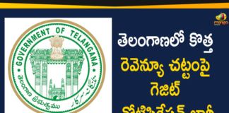 New Revenue Act, New Revenue Act 2020, New Revenue Act Gazette Notification, Telangana Govt Gazette Notification on New Revenue Act, Telangana Govt Issued Gazette Notification on New Revenue Act, Telangana issues gazette notification on Land Act, telangana land registration, telangana land revenue act, Telangana New Revenue Act 2020