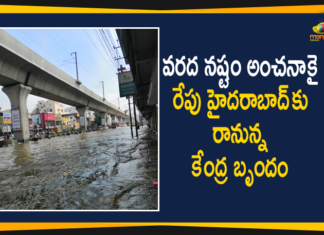 Central Team To Assess Loss due to Heavy Rains, Central Team will Arrive to Hyderabad, Central Team will Arrive to Hyderabad Tomorrow, Heavy Rainfall In Hyderabad, Heavy Rains in Hyd, Heavy Rains In Hyderabad, Hyderabad Rains, Hyderabad Rains news, Rains In Hyderabad, telangana, Telangana rains, telangana rains news, telangana rains updates