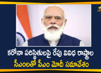 coronavirus cases india, coronavirus india, coronavirus india live updates, coronavirus news, Mango News Telugu, PM Modi, pm modi on coronavirus, PM Modi Review Corona situation, PM Modi Video Conference, PM Modi Video Conference with Chief Ministers, PM Modi Video Conference with Chief Ministers Tomorrow to Review Corona situation