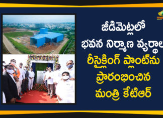 C&D recycling plant at Jeedimetla, Construction and Demolition Waste Recycling Plant, Construction and Demolition Waste Recycling Plant at Jeedimetla, Jeedimetla, Jeedimetla C&D plant, Jeedimetla debris recycling plant, KTR, KTR Inaugurates Construction and Demolition Waste Recycling Plant, KTR inaugurates construction waste recycling plant, Minister KTR