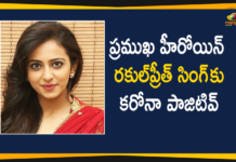 స్టార్ హీరోయిన్ రకుల్ప్రీత్ సింగ్ కు కరోనా పాజిటివ్ గా నిర్ధారణ Heroine Rakul Preet Singh Tests Positive For COVID-19,Heroine Rakul Preet Singh,Rakul Preet Singh,Actress Rakul Preet Singh,Mango News,Mango News Telugu,Rakul Preet Singh Tests Positive For COVID-19,Actress Rakul Preet Singh Tests Positive For COVID-19,Actress Rakul Tests Positive For Coronavirus,Heroine Rakul Preet Singh COVID News,Rakul Preet Singh Tests Positive For COVID-19,COVID-19,Rakul Preet Singh Tests Coronavirus Positive,Rakul Preet Singh Tests Corona Positive,Rakul Preet Singh Tests COVID-19 Positive,Rakul Preet Singh COVID-19,Rakul Preet Singh Latest News,Rakul Preet Singh Gets Corona