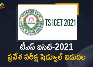 ICET 2021 schedule released, Mango News, Telangana State ICET To Be Held In August 2021, TS ICET 2021 Application Form, TS ICET 2021 Exam, TS ICET 2021 Exam Dates, TS ICET 2021 in August, TS ICET Exam Dates, TS ICET Exam Dates 2021, TS ICET-2021, TS ICET-2021 Schedule, TS ICET-2021 Schedule Released, TS ICET-2021 Schedule Released Today