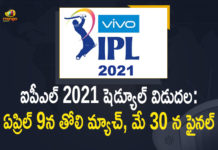 bcci, BCCI Announces Schedule For IPL 2021, BCCI Announces Schedule for VIVO IPL-2021, IPL, IPL 2021 Full Schedule, IPL 2021 Full Schedule Announced, ipl 2021 schedule, IPL 2021 schedule announced by BCCI, IPL 2021 To Begin On April 9 In Chennai, Mango News, Vivo IPL 2021 schedule announced by BCCI