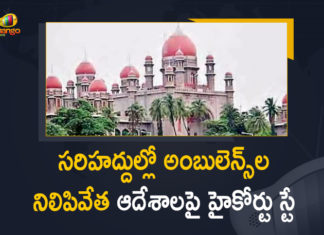 Telangana High Court Stays on State Govt Orders over Stoppage of Ambulances at Borders,Covid, HC Stays Telangana Govt's Order On Ambulances,Telangana HC Stays Order To Allow Covid Patients,Don't Stop Ambulances At Borders,Telangana HC,Telangana High Court Stays Government's Order,HC Stays Telangana Govt Order To Stop Ambulances,HC Stays Telangana Government Order To Stop Ambulances,Covid-19,HC Stops KCR Govt From Stopping Ambulances,Telangana High Court,Telangana High Court News,Borders,Telangana Borders,Telangana High Court Stays on State Govt Orders,Telangana High Court On Stoppage of Ambulances at Borders,Mango News,Mango News Telugu,Don’t Stop Covid-19 Patient,Covid-19 Patient Ambulances,Ambulances At Borders,Covid-19 Patient Ambulances At Borders