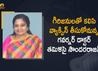 Governor Tamilisai, Governor Tamilisai Soundararajan, Governor Tamilisai Soundararajan At Tribal Habitationto take vaccination jab, Governor Tamilisai Soundararajan to take vaccination jab, Governor Tamilisai will Take her Second Dose of Covid Vaccine, Governor Tamilisai will Take her Second Dose of Covid Vaccine in Tribal Habitation, Governor Tamilisai will Take her Second Dose of Covid Vaccine in Tribal Habitation in the State, Mango News, Tamilisai Soundararajan to get vaccine second dose