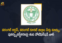 Final notification to create Hanumkonda Warangal districts, Hanamkonda reorganisation, Mango News, Notification issued for reorganisation of Warangal districts, Reorganization of WarangaL Urban Warangal Rural Districts, Telangana Govt Issued Final Notification on Reorganization of WarangaL Urban, Telangana Warangal Rural district, Telangana Warangal Urban district, Warangal Rural Districts, Warangal Urban district’s name to be changed, Warangal Urban Rural districts to be renamed