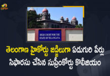 తెలంగాణ రాష్ట్ర హైకోర్టు న్యాయమూర్తులుగా ఏడుగురి పేర్లు సిఫారసు 3 women judges among 9 recommended by Collegium, 7 Judicial Officers as Telangana High Court Judges, Collegium recommends 8 High Court judges, Collegium Resolutions, latest news on appointment of high court judges, Mango News, SC Collegium Recommends 7 Names For Appointment, Supreme Court, Supreme Court Collegium, Supreme Court Collegium Recommends 7 Judicial Officers, Supreme Court Collegium Recommends 7 Judicial Officers as Telangana High Court Judges, Supreme Court recommends six names for High Court judges