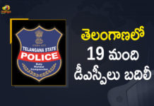 19 DSPs reshuffled in the state, DGP Mahender Reddy, DSPs transferred in Telangana, Mango News, Telangana, Telangana DGP Mahender Reddy, Telangana DGP Mahender Reddy Issued Orders Over Transfers and Postings of 19 DSPs, Telangana DGP Mahender Reddy Reshuffles 19 DSPs, Telangana Government, Telangana Government reshuffled 19 District Superintendents of Police, Telangana Transfers and Postings of 19 DSPs, Transfers and Postings of 19 DSPs, Transfers and Postings of 19 DSPs In Telangana, TSRTC MD