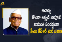 106th birth anniversary of Lakshman Bapuji, CM KCR Paid Rich tributes to Konda Laxman Bapuji on the Occasion of his 106 Birth Anniversary, CM KCR pays tributes to Konda Laxman Bapuji, KCR Paid Rich tributes to Konda Laxman Bapuji, Konda Laxman Bapuji, Konda Laxman Bapuji 106 Birth Anniversary, Mango News, Telangana CM pays rich tributes to Bapuji, Tributes to Bapuji on his 106th birth anniversary