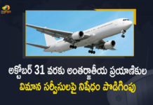 DGCA Extends International Passenger Flights Ban till October 31st,Mango News,Mango New Telugu,DGCA Extends Ban On Scheduled International Commercial Flights Till October 31,Director General of Civil Aviation,Govt Extends Ban On Scheduled International Flights Till October 31,International Flights,Flights,Dgca Extends Ban On International Commercial Flights Till Oct 31,International Commercial Flights,India Extends Ban On Scheduled International Flights,India Extends Ban On International Flights,DGCA News,DGCA Latest News,Dgca Latest Updates,Ban On International Flights Extended Till October 31,Ban On International Flights,Ban On International Flights Extended,COVID-19,DGCA Extends Ban On Scheduled International Flights,International Flights Ban,International Flights Ban till October 31st,India,India News,DGCA India Extends Suspension of International Flights,International Passenger Flights,Suspension Of Scheduled International Passenger Flights