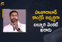 Balmuri Venkat has been Declared as the Congress Candidate for Huzurabad By-election