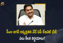Andhra Pradesh Cabinet Meeting, Andhra Pradesh Cabinet Meeting News, ap cabinet meet, AP cabinet meeting, AP CM YS Jagan Mohan Reddy, AP CM YS Jagan Mohan Reddy To Chair Cabinet Meeting, AP CM YS Jagan Mohan Reddy To Chair Cabinet Meeting At 11 AM, Chief Minister of Andhra Pradesh, CM YS Jagan to chair crucial cabinet meet, Mango News, YS Jagan Mohan Reddy To Chair Cabinet Meeting