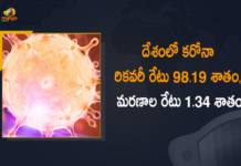 దేశంలో కరోనా రికవరీ రేటు 98.19 శాతం, మరణాల రేటు 1.34 శాతం Coronavirus Cases, coronavirus cases in india state wise, coronavirus cases in india today state wise, coronavirus cases india, coronavirus india, India Coronavirus, India Covid-19 Updates, New Confirmed Corona Cases, total corona cases in india today, total corona positive in india,mango news