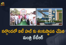 IT and Industries Minister KTR, KT Rama Rao lays foundation stone for IT hub at Nalgonda, KTR lays foundation stone for Nalgonda IT hub, KTR Lays Stone For IT Hub In Nalgonda, KTR to lay foundation for IT hub in Nalgonda, Laying Foundation Stone for IT hub in Nalgonda, Mango News, Mango News Telugu, Telangana IT and Industries Minister, Telangana IT and Industries Minister KTR Lays Foundation Stone, Telangana IT and Industries Minister KTR Lays Foundation Stone for IT Hub in Nalgonda, Telangana minister KT Rama Rao lays foundation stone