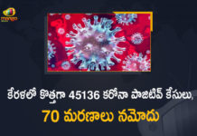 కేరళలో కొత్తగా 45136 కరోనా పాజిటివ్ కేసులు, 70 మరణాలు నమోదు Kerala Corona, Kerala Corona Cases, Kerala Corona Deaths, Kerala Corona Positive Cases, Kerala Corona Positive Cases Update, Kerala Coronavirus, Kerala Coronavirus Cases, Kerala Coronavirus News, Kerala Coronavirus Positive Cases, Kerala Coronavirus Updates, Kerala Covid-19, Kerala Covid-19 Cases, Kerala Covid-19 New Positive Cases, Kerala Covid-19 Updates, Kerala State Corona Positive Cases Update, Mango News