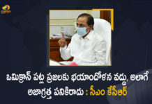 ఒమిక్రాన్ పట్ల ప్రజలకు భయాందోళన వద్దు, అలాగే అజాగ్రత్త పనికిరాదు : సీఎం కేసీఆర్ CM KCR held High-level Review Meeting, CM KCR held High-level Review Meeting on Health Department, CM KCR held High-level Review Meeting on Health Department Amid Rise in Covid Cases, CM KCR High-level Review Meeting on Health Department Amid Rise in Covid Cases, Coronavirus, COVID-19, covid-19 new variant, Covid-19 Updates in Telangana, KCR High-level Review Meeting on Health Department, KCR Telangana Lockdown, Mango News, Mango News Telugu, New Covid 19 Variant, Omicron, Omicron covid variant, Omicron variant, Telangana Coronavirus News, Telangana Lockdown, Telangana Lockdown News, Update on Omicron