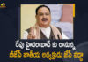 BJP National President, BJP National President JP Nadda, BJP National President JP Nadda Latest Updates, BJP National President JP Nadda to Visit Hyderabad Tomorrow, BJP National President JP Nadda to Visit Hyderabad Tomorrow to Participate in RSS Meetings, BJP’s Nadda to attend conclave of organisations allied to RSS, JP Nadda, JP Nadda to visit Hyderabad, JP Nadda to visit Hyderabad for RSS meeting, JP Nadda to Visit Hyderabad Tomorrow to Participate in RSS Meetings, Mango News, Nadda to visit Hyderabad