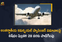 అంతర్జాతీయ కమర్షియల్ ప్యాసింజర్ విమానాలపై నిషేధం ఫిబ్రవరి 28 వరకు పొడిగింపు Commercial Passenger Flights Ban, DGCA Extends International Commercial Passenger Flights, DGCA Extends International Commercial Passenger Flights Ban, DGCA Extends International Commercial Passenger Flights Ban till February 28th, DGCA Extends International Passenger flights Ban, Flights Ban, India Extends International Passenger Flights Ban, International Commercial Passenger Flights Ban, International Commercial Passenger Flights Ban till February 28th, International Flights Ban, International Passenger Flights Ban, Mango News