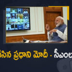 PM Modi Held Video Conference With CMs on COVID-19 Situation, PM Modi, Modi to chair meet with CMs of all states on Covid-19 Situation, CMs of all states, PM Modi Held Video Conference With CMs of all states, PM Narendra Modi interacts with all states CMs, PM Narendra Modi, Prime Minister Narendra Modi, Coronavirus, coronavirus India, Coronavirus Updates, COVID-19, COVID-19 Live Updates, Covid-19 New Updates, Mango News, Mango News Telugu, Omicron Cases, Omicron, Update on Omicron, Omicron covid variant, Omicron variant,