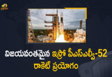Isro places three satellites in orbits, Isro successfully launches Earth Observation Satellite, ISRO Successfully Places Three Satellites Into Orbit on Board The PSLV C-52, ISRO Successfully Places Three Satellites Into Orbit on Board The PSLV C-52 Today, ISRO successfully puts three satellites into orbit, ISRO successfully puts three satellites into orbit on board the PSLV C-52, ISRO To Launch PSLV-C52, ISRO to launch PSLV-C52 carrying three satellites tomorrow, ISRO’s first launch in 2022, Mango News, PSLV-C52, PSLV-C52/ EOS-04 mission successful, PSLV-C52/EOS-04 Mission