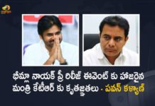 Janasena Chief Pawan Kalyan Thanked Minister KTR for Attending Bhimla Nayak Pre-release Event, Pawan Kalyan Thanked Minister KTR for Attending Bhimla Nayak Pre-release Event, Janasena Chief Pawan Kalyan, Janasena Chief Pawan Kalyan Thanked Minister KTR, Bhimla Nayak Pre-release Event, Bhimla Nayak Pre-release Event Latest News, Bhimla Nayak Pre-release Event Latest Updates, Bhimla Nayak Pre-release Event Live Updates, Bhimla Nayak, Pre-release Event, Janasena, Minister KTR, Minister of Municipal Administration and Urban Development of Telangana, Minister KTR Attended Bhimla Nayak Pre-release Event, KT Rama Rao, Minister KT Rama Rao, Pawan Kalyan, Bhimla Nayak Cinema News, Bhimla Nayak Movie News, Bhimla Nayak Latest Updates, Bhimla Nayak Live Updates, Mango News, Mango News Telugu,