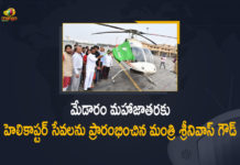 Minister Srinivas Goud Launches Helicopter Services for Medaram Maha Jathara