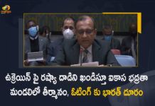 India Abstains on UNSC Draft Resolution Condemning Russia's Aggression Against Ukraine, India Abstains on UNSC Draft Resolution, Russia's Aggression Against Ukraine, India Abstains on UNSC, Ukraine-Russia Conflict, Ukraine-Russia Crisis, Russia Ukraine Conflict, Russia Ukraine, Russian Ukraine crisis Live, Russian Ukraine crisis, Russia-Ukraine War Live Updates, Russia Ukraine War, Ukraine conflict, Conflict in Ukraine, Russia Ukraine conflict LIVE updates, Russia Ukraine conflict News, Russia Ukraine conflicts, Russo Ukrainian War, Ukraine Russia Conflict, Ukraine Russia War, Ukraine, Russia, Ukraine News, Ukraine Updates, Ukraine Latest News, Ukraine Live Updates, russia ukraine war news, russia ukraine war status, Russia Ukraine News Live Updates, Ukraine News Updates, War in Ukraine Updates, Russia war Ukraine, ukraine news today, ukraine russia news telugu, Mango News, Mango News Telugu,
