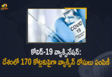 దేశంలో 170 కోట్లు దాటిన కోవిడ్-19 వ్యాక్సిన్ డోసులు పంపిణీ COVID-19 Vaccination in India : Cumulative Coverage Exceeds 170 Cr, Corona Vaccination Drive, Corona Vaccination Programme, coronavirus vaccine distribution, COVID 19 Vaccine, Covid Vaccination, Covid vaccination in India, Covid-19 Vaccination Distribution, Covid-19 Vaccination Drive, Covid-19 Vaccine Distribution, Covid-19 Vaccine Distribution News, Covid-19 Vaccine Distribution updates, Distribution For Covid-19 Vaccine, India Covid Vaccination, Mango News, Vaccine Distribution