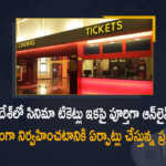 Andhra Pradesh Government To Begins Online System Very Soon For The Movie Tickets, AP Govt To Soon Announce Online Movie Ticket Portal In State, Online Movie Ticket Portal In State, Online System Very Soon For The Movie Tickets, Online Movie Ticket Portal In AP State, Online Movie Ticket, YSRCP Government in Andhra Pradesh is all set to bring the online movie ticket facilities under the ruling party leadership, online movie ticket facilities, Andhra Pradesh, AP Govt, A New GO on Cinema Ticket Prices, A New GO on Movie Ticket Prices, A New Government Order On Cinema Ticket Prices, A New Government Order On Movie Ticket Prices, Andhra Pradesh government revises movie ticket prices, AP Cinema Ticket Prices, AP Movie Ticket Prices, Cinema Ticket, Cinema Ticket Issue, Cinema Ticket Prices, Cinema Ticket Prices In AP, Movie News, Movie Ticket, Movie Ticket Issue, Movie Ticket Prices, Movie Ticket Prices In AP, Movie Ticket Prices Latest Updates, Movie Ticket Prices Live Updates, movie tickets, Movie Updates, Ticket Price issue, Tollywood News, Andhra Pradesh Government, Mango News, Mango News Telugu,