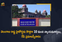 10 New Judges were Appointed for Telangana High Court will Take Oath on March 24, 10 New Judges were Appointed for Telangana High Court, 10 New Judges will Take Oath on March 24, Telangana High Court, 10 New Judges For Telangana High Court, High Court, Telangana, 10 New Judges, Telangana High Court New Judges, Telangana High Court Judges, Telangana High Court Judges Latest News, Telangana High Court Judges Latest Updates, Telangana High Court Judges Live Updates, High Court New Judges, Mango News, Mango News Telugu,