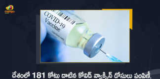 Covid-19 Vaccination Cumulative Coverage in India Exceeds 181 Cr, Covid-19 Vaccination Cumulative Coverage, Wuhan Virus Vaccination Drive, Wuhan Virus Vaccination, Wuhan Virus, Corona Vaccination Drive, Corona Vaccination Programme, Corona Vaccine, Coronavirus, coronavirus vaccine, coronavirus vaccine distribution, COVID 19 Vaccine, Covid Vaccination, Covid vaccination in India, Covid-19 Vaccination, Covid-19 Vaccination Distribution, COVID-19 Vaccination Dose, Covid-19 Vaccination Drive, Covid-19 Vaccine Distribution, Covid-19 Vaccine Distribution News, Covid-19 Vaccine Distribution updates, Mango News, Mango News Telugu,