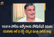 Minister Harish Rao Responds over 16614 Jobs Recruitment in Police Department, Harish Rao Responds over 16614 Jobs Recruitment in Police Department, Minister Harish Rao, Telangana Minister Harish Rao, T Harish Rao, Minister of Finance of Telangana, T Harish Rao Minister of Finance of Telangana, Telangana Govt Releases Police Recruitment Notification for 16614 Posts, Police Recruitment Notification for 16614 Posts, TRS Govt Releases Police Recruitment Notification for 16614 Posts, Police Job Recruitment Notification, Telangana Police Recruitment 2022, 2022 Telangana Police Recruitment, Telangana Police Recruitment, Telangana Govt is all set to recruit over 16614 police personnel for the state, Telangana Police Recruitment For 16614 Posts, Telangana Police Recruitment News, Telangana Police Recruitment Latest News, Telangana Police Recruitment Latest Updates, Telangana Police Recruitment Live Updates, Telangana Govt, Mango News, Mango News Telugu,