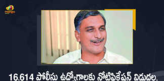 Minister Harish Rao Responds over 16614 Jobs Recruitment in Police Department, Harish Rao Responds over 16614 Jobs Recruitment in Police Department, Minister Harish Rao, Telangana Minister Harish Rao, T Harish Rao, Minister of Finance of Telangana, T Harish Rao Minister of Finance of Telangana, Telangana Govt Releases Police Recruitment Notification for 16614 Posts, Police Recruitment Notification for 16614 Posts, TRS Govt Releases Police Recruitment Notification for 16614 Posts, Police Job Recruitment Notification, Telangana Police Recruitment 2022, 2022 Telangana Police Recruitment, Telangana Police Recruitment, Telangana Govt is all set to recruit over 16614 police personnel for the state, Telangana Police Recruitment For 16614 Posts, Telangana Police Recruitment News, Telangana Police Recruitment Latest News, Telangana Police Recruitment Latest Updates, Telangana Police Recruitment Live Updates, Telangana Govt, Mango News, Mango News Telugu,