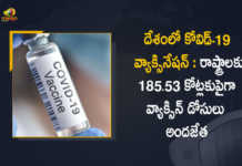 Covid-19 Vaccination More than 185.53 Cr Vaccine Doses Provided to States UTs, Covid-19 Vaccination More than 185.53 Cr Vaccine Doses Provided to States, 185.53 Cr Vaccine Doses, Vaccine Doses, covid-19 Vaccination In India, Covid 19 vaccines, covid-19 Vaccination, covid-19 Vaccination Live News, covid-19 Vaccination Live Updates, Covid 19 vaccine, Latest Vaccine Information, Covid Vaccine Champions, Covid-19 India Highlights,‎ COVID-19 vaccination drive, Coronavirus, coronavirus india, Coronavirus Updates, COVID-19, COVID-19 Live Updates, Covid-19 New Updates, Covid Vaccination, Covid Vaccination Updates, Covid Vaccination Live Updates, Mango News, Mango News Telugu,