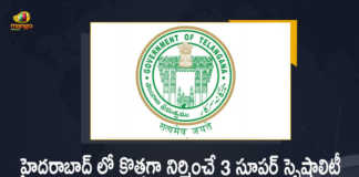 Telangana Govt Sanctions Rs 2679 Cr for 3 New Super Hospitals Construction in Hyderabad, State Govt Sanctions Rs 2679 Cr for 3 New Super Hospitals Construction in Hyderabad, Telangana State Govt Sanctions Rs 2679 Cr for 3 New Super Hospitals Construction in Hyderabad, Telangana State Govt Sanctions Rs 2679 Cr for 3 New Super Hospitals Construction, 3 New Super Hospitals Construction, 3 New Super Hospitals Construction in Hyderabad, Telangana government has sanctioned an amount of Rs 2679 crore towards construction of 3 super-speciality hospitals in Hyderabad, 3 super-speciality hospitals in Hyderabad, super-speciality hospitals in Hyderabad, Telangana government has sanctioned an amount of Rs 2679 crore towards construction of 3 super-speciality hospitals, super-speciality hospitals, Hyderabad super-speciality hospitals, Hyderabad super-speciality hospitals News, Hyderabad super-speciality hospitals Latest News, Hyderabad super-speciality hospitals Latest Updates, Hyderabad super-speciality hospitals Live Updates, 2679 Cr for 3 New Super Hospitals Construction in Hyderabad, Mango News, Mango News Telugu,