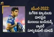 Mumbai Indians Batter Suryakumar Yadav Ruled Out of IPL 2022 owing to Left Forearm Muscle Injury, Suryakumar Yadav Ruled Out of IPL 2022 owing to Left Forearm Muscle Injury, Mumbai Indians Batter Suryakumar Yadav Ruled Out of IPL 2022, owing to Left Forearm Muscle Injury, Left Forearm Muscle Injury, Suryakumar Yadav Ruled Out of IPL 2022 Due To Left Forearm Muscle Injury, Mumbai Indians Batter Ruled Out of IPL 2022, Mumbai Indians Batter Suryakumar Yadav, IPL-2022, 2022 IPL, TATA IPL 2022, 2022 TATA IPL, Tata IPL, Indian Premier League, Indian Premier League News, Indian Premier League Latest News, Indian Premier League Latest Updates, Indian Premier League Live Updates, Cricket, Cricket Latest News, Cricket Live Updates, Mango News, Mango News Telugu,