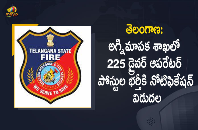 Telangana Police Recruitment Board Released Notification For 225 Driver Operator Jobs in Fire Services Department, 225 Driver Operator Jobs in Fire Services Department, Telangana Police Recruitment Board Released Notification For 225 Driver Operator Jobs, TSLPRB Recruitment, TSLPRB Released Notification For 225 Driver Operator Jobs in Fire Services Department, Driver Operator Jobs in Fire Services Department, Fire Services Department, Telangana Police Recruitment Board, Telangana Police Recruitment, Driver Operator Jobs, Telangana State Level Police Recruitment Board, 225 Driver Operator Jobs, TSLPRB Released Notification For Fire Services Department, Telangana Police Recruitment News, Telangana Police Recruitment Latest News, Telangana Police Recruitment Latest Updates, Telangana Police Recruitment Live Updates, Mango News, Mango News Telugu,