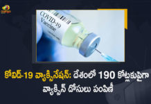 Covid-19 Vaccination in India Cumulative Coverage Exceeds 190 Cr, Covid-19 Vaccination in India, Cumulative Coverage Exceeds 190 Cr, Covid-19 Vaccination Cumulative Coverage, Wuhan Virus Vaccination Drive, Wuhan Virus Vaccination, Wuhan Virus, Corona Vaccination Drive, Corona Vaccination Programme, Corona Vaccine, Coronavirus, coronavirus vaccine, coronavirus vaccine distribution, COVID 19 Vaccine, Covid Vaccination, Covid vaccination in India, Covid-19 Vaccination, Covid-19 Vaccination Distribution, COVID-19 Vaccination Dose, Covid-19 Vaccination Drive, Covid-19 Vaccine Distribution, Covid-19 Vaccine Distribution News, Covid-19 Vaccine Distribution updates, Mango News, Mango News Telugu,