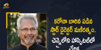 Star Director Mani Rathnam Admitted To Hospital at Chennai After Tested Positive For Covid-19, Director Mani Rathnam Tested Positive For Covid-19, Mani Rathnam Tested Positive For Covid-19, Star Director Mani Rathnam Admitted To Hospital at Chennai, Positive For Covid-19, Star Director Mani Rathnam, Mani Rathnam, Mani Rathnam Corona Positive, Mani Rathnam Coronavirus, Mani Rathnam Covid 19, Mani Rathnam Covid 19 Positive, Mani Rathnam Covid News, Mani Rathnam Covid Positive, Mani Rathnam Health, Mani Rathnam Health Condition, Mani Rathnam Health News, Mani Rathnam Health Reports, Mani Rathnam Latest Health Condition, Mani Rathnam Latest Health Report, Mani Rathnam Latest News, Mani Rathnam Latest Updates, Mango News, Mango News Telugu,