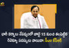 CM KCR Announces Revenue Sadassulu Postponed from July 15 due Heavy Rains in the State, Telangana CM KCR Announces Revenue Sadassulu Postponed from July 15 due Heavy Rains in the State, KCR Announces Revenue Sadassulu Postponed from July 15 due Heavy Rains in the State, Revenue Sadassulu Postponed from July 15 due Heavy Rains in the State, Heavy Rains in the State, Telangana CM KCR Announces Revenue Sadassulu Postponed, Revenue Sadassulu Postponed, Revenue Sadassulu, Heavy Rains in Telangana, Telangana Heavy Rains, Telangana Revenue Sadassulu, Telangana Revenue Sadassulu Postponed News, Telangana Revenue Sadassulu Postponed Latest News, Telangana Revenue Sadassulu Postponed Latest Updates, Telangana Revenue Sadassulu Postponed Live Updates, Telangana CM KCR, K Chandrashekar Rao, Chief minister of Telangana, K Chandrashekar Rao Chief minister of Telangana, Telangana Chief minister, Telangana Chief minister K Chandrashekar Rao, Mango News, Mango News Telugu,