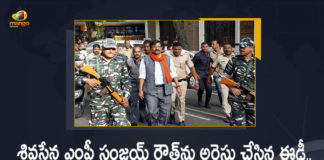 Maharashtra ED Arrests Shiv Sena MP Sanjay Raut in Rs 1034 Cr Patra Chawl Land Scam Case, ED Arrests Shiv Sena MP Sanjay Raut in Rs 1034 Cr Patra Chawl Land Scam Case, ED Arrested Shiv Sena MP Sanjay Raut in Rs 1034 Cr Patra Chawl Land Scam Case, Firebrand Shiv Sena leader and four-time Rajya Sabha member Sanjay Raut arrested by the Enforcement Directorate, ED has arrested Shiv Sena MP Sanjay Raut who is accused of Rs 1034 crore Patra Chawl Land Scam, Enforcement Directorate, ED arrests Sanjay Raut, Patra Chawl land scam, Rajya Sabha member Sanjay Raut arrested, Shiv Sena MP Sanjay Raut, MP Sanjay Raut, Shiv Sena MP, Sanjay Raut, Patra Chawl Land Scam Case News, Patra Chawl Land Scam Case Latest News, Patra Chawl Land Scam Case Latest Updates, Patra Chawl Land Scam Case Live Updates, Mango News, Mango News Telugu,