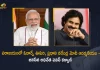 Consolation is a Great Sigh of Relief in Defeat, PM Modi is Exemplary in It- JanaSena Chief Pawan Kalyan