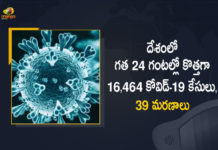 India 16464 Covid-19 Positive Cases Reported in Last 24 Hours Active Cases Reaches to 143989, India, India Covid-19, 39 Deaths Reported on India July 31st, 16464 new Covid-19 cases In India, India Covid-19 Updates, India Covid-19 Live Updates, India Covid-19 Latest Updates, Coronavirus, Coronavirus Breaking News, Coronavirus Latest News, COVID-19, India Coronavirus, India Coronavirus Cases, India Coronavirus Deaths, India Coronavirus New Cases, India Coronavirus News, India New Positive Cases, Total COVID 19 Cases, Coronavirus, Covid-19 Updates in India, India corona State wise cases, India coronavirus cases State wise, Mango News, Mango News Telugu,