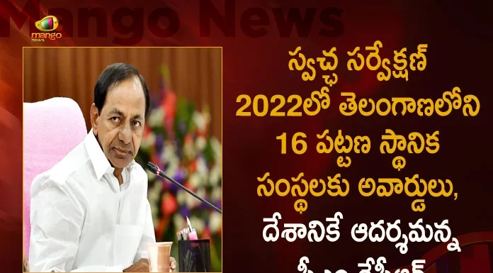 CM KCR Expressed Happiness over Telangana Municipalities Won 16 Awards in Swachh Survekshan 2022, Swachh Sarvekshan 2022, 16 Awards To Urban Local Organizations In Telangana, CM KCR Said Telangana Is Role Model For The Country, CM KCR on Swachh Sarvekshan Awards, Swachh Sarvekshan Awards, Swachh Sarvekshan, Mango News, Mango News Telugu, Swachh Survekshan, Swachh Survekshan 2022, Telangana Swachh Survekshan, Swachh Survekshan Latest News And Updates, Telangana News And Live Updates, Swachh Survekshan Telangana