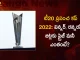 ICC Announced the Prize Money Details for ICC Men's T20 World Cup 2022, BCCI New Team, ICC Mens T20 World Cup 2022, ICC Mens Team, T20 World Cup 2022, ICC Mens Indian Team, Mango News, Mango News Telugu, Rohit Sharma C, KL Rahul VC, Virat Kohli, Suryakumar Yadav, Deepak Hooda, R Pant WK, Dinesh Karthik WK, Hardik Pandya, R. Ashwin, Y Chahal, Axar Patel, Jasprit Bumrah, B Kumar, Harshal Patel, Arshdeep Singh, T20 World Cup Latest News And Updates, Prize Money Of USD 1.6 Million
