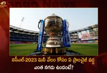 IPL 2023 Mini-auction Details About Available Salary Cap of 10 Franchises,IPL 2023 Mini-auction,Salary Cap of 10 Franchises,IPL Mini-auction,Mango News,Mango News Telugu,IPL 2023,IPL Franchises,IPL Retained Players List,IPL Released Players List,IPL Retained Players,IPL Released Playeu,IPL Mumbai Indians,Mumbai Indians,IPL Latest News And Updates,Indian Premier Leauge,Indian Premier Leauge News And Live Updates